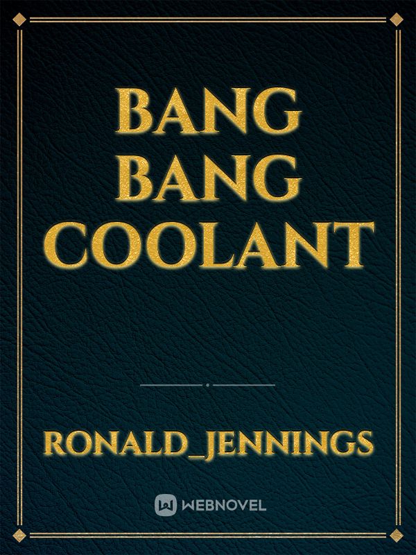 bang bang coolant Book
