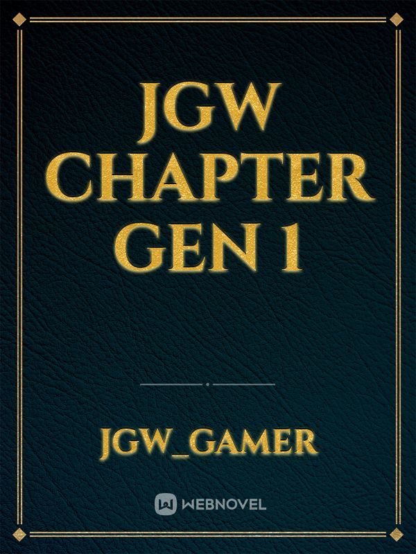 JGW
CHAPTER GEN 1 Book