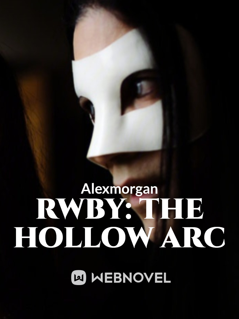Rwby: The Hollow Arc