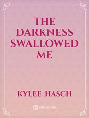the darkness swallowed me Book