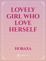 lovely girl who love herself Book