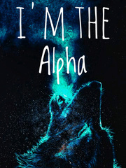 I`M THE ALPHA Book