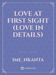 love at first sight (love in details) Book