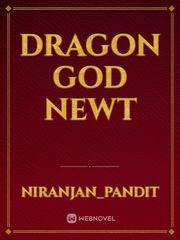 Dragon God Newt Book
