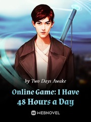Online Game: I Have 48 Hours a Day Book
