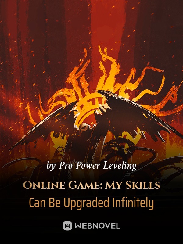 Online Game: My Skills Can Be Upgraded Infinitely Book