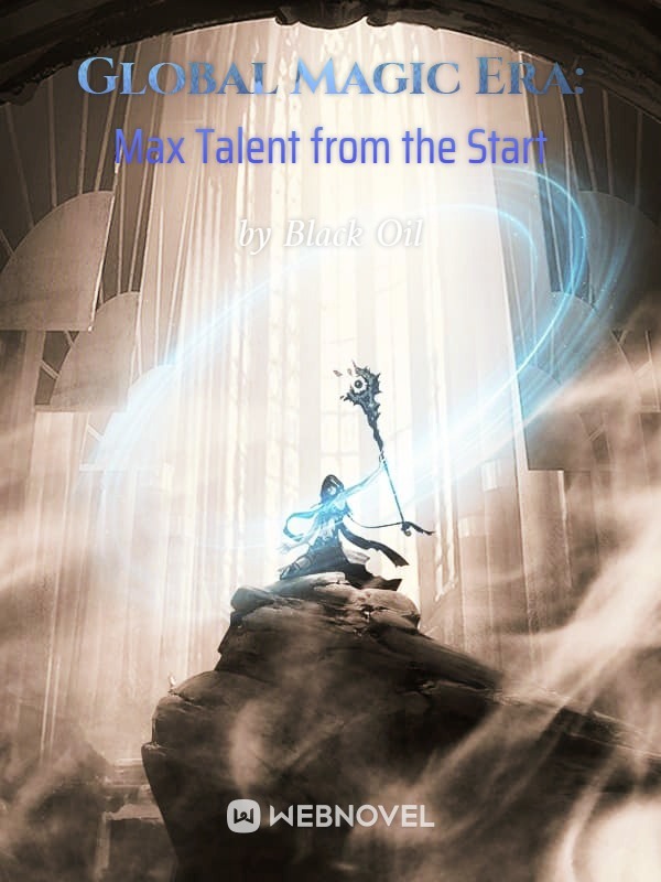 Global Magic Era: Max Talent from the Start