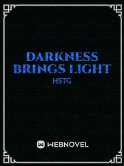 Darkness brings LIght Book