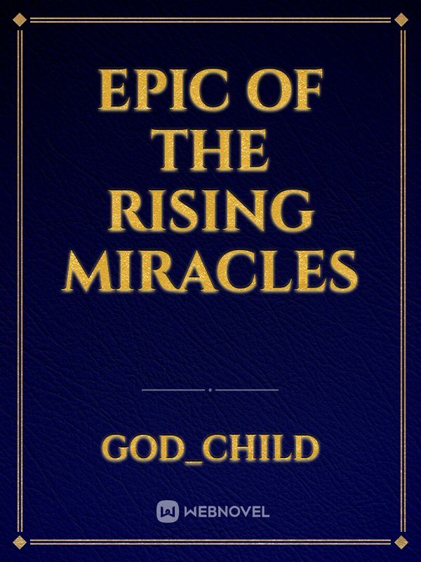 Epic of the Rising Miracles