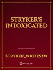 Stryker's INTOXICATED Book