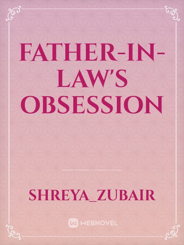 father-in-law's obsession Book