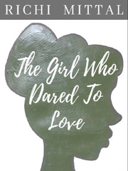 The Girl Who Dared To Love Book