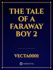 The tale of a faraway boy 2 Book