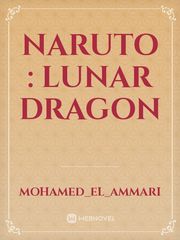 naruto : lunar dragon Book