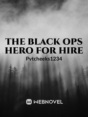 The black ops hero for hire Book