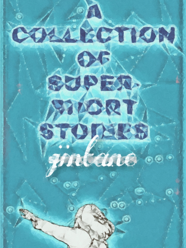 A Collection of Super Short Stories Book