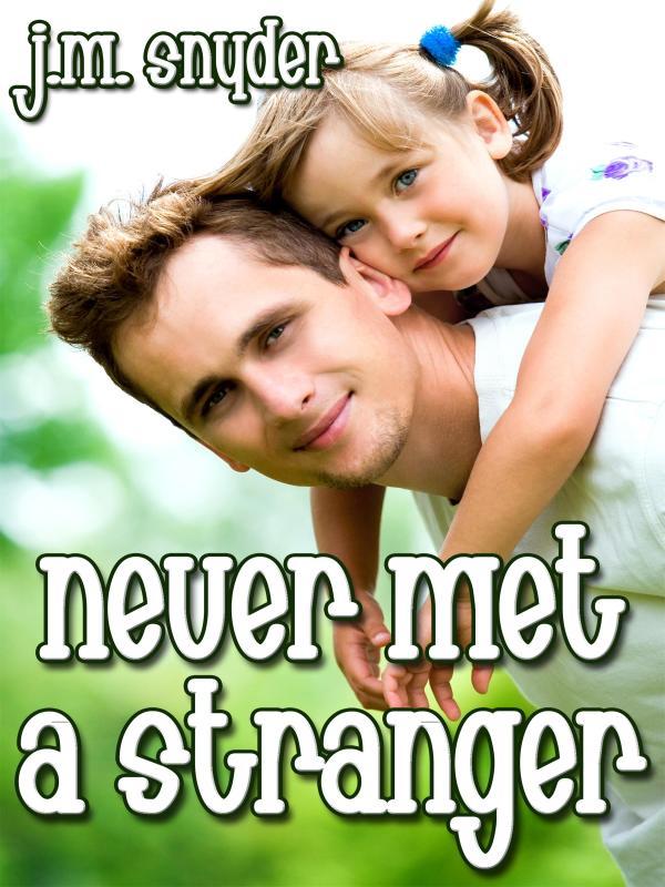 Never Met a Stranger Book