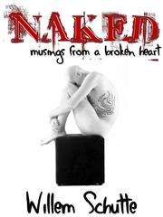 Naked: Musings from a Broken Heart Book