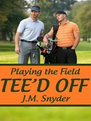 Playing the Field: Tee'd Off Book