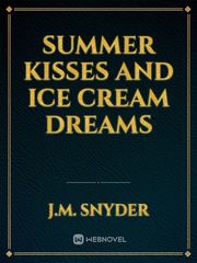 Summer Kisses and Ice Cream Dreams Book