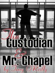 The Custodian and Mr. Chapel Book