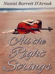 All the Right Strings Book