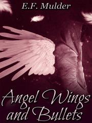 Angel Wings and Bullets Book