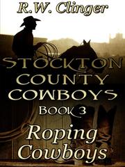 Stockton County Cowboys Book 3: Roping Cowboys Book