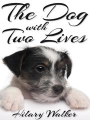 The Dog With Two Lives Book