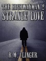 The Highwayman Book 2: Strange Love Book