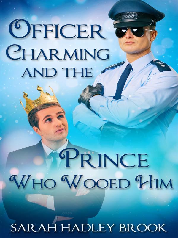 Officer Charming and the Prince Who Wooed Him Book