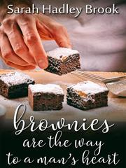 Brownies Are the Way to a Man's Heart Book