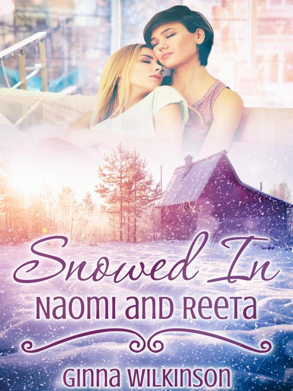 Snowed In: Naomi and Reeta Book