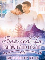 Snowed In: Shawn and Logan Book