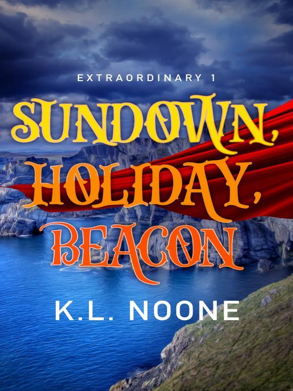 Extraordinary Book 1: Sundown, Holiday, Beacon Book