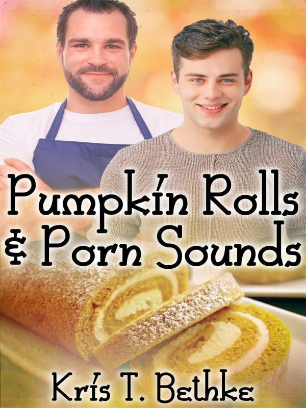 Pumpkin Rolls and Porn Sounds Book