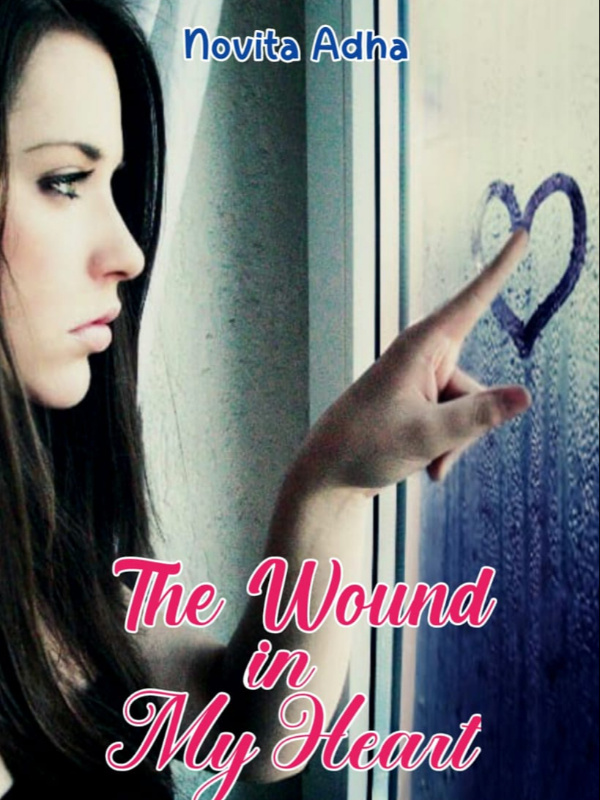 The wound in my heart