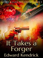It Takes a Forger Book