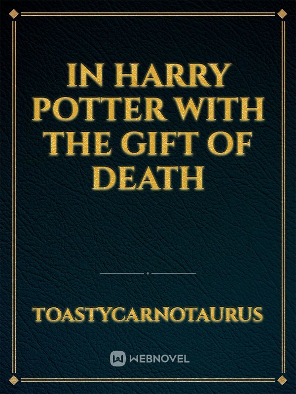 In Harry Potter with the gift of death Book