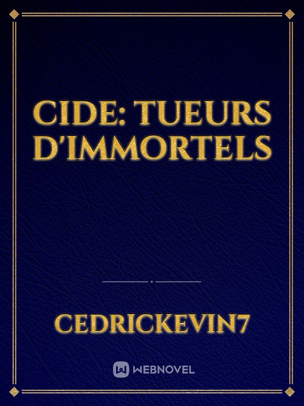 Cide: Tueurs d'immortels