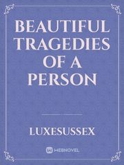Beautiful tragedies of a person Book