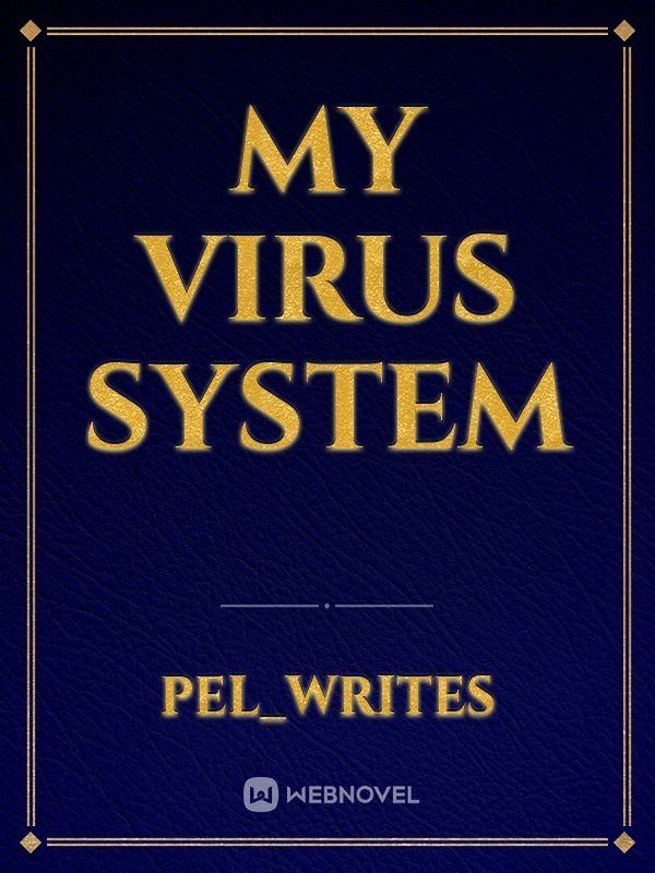 MY VIRUS SYSTEM