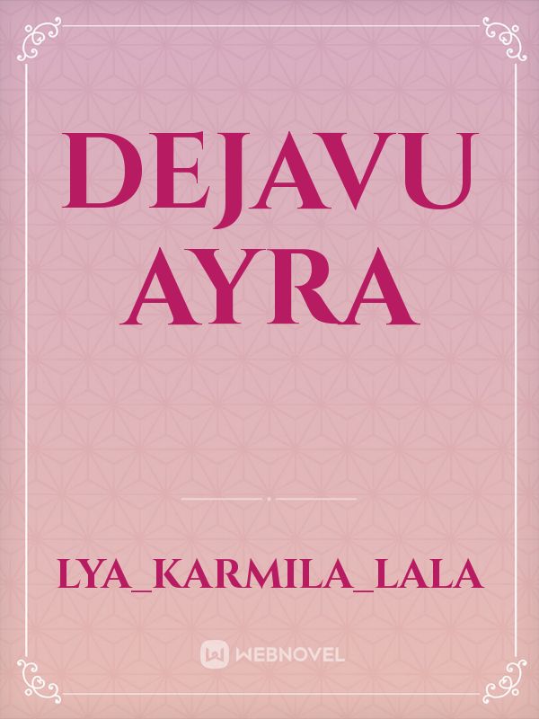 Dejavu Ayra Book