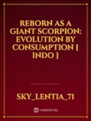 Reborn as a Giant Scorpion: Evolution by Consumption [ INDO ] Book