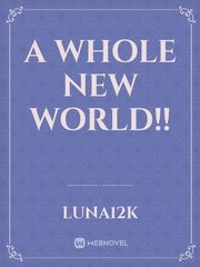 A whole new world!! Book
