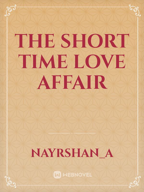 The short time love affair Book