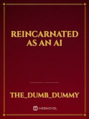 Reincarnated as an AI Book