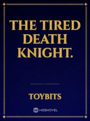 The Tired Death Knight. Book