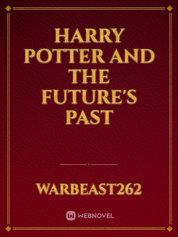 Harry Potter and the Future's Past