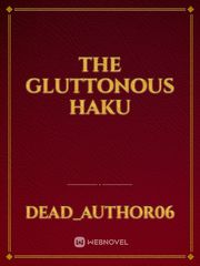 The Gluttonous Haku Book